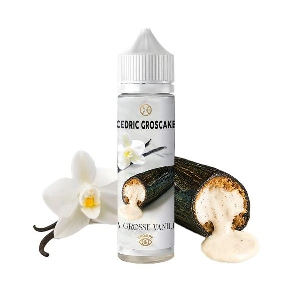 La grosse vanille - 50ml - CEDRIC GROSCAKE