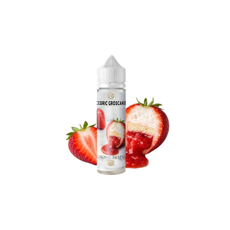La grosse fraise - 50ml - CEDRIC GROSCAKE La grosse fraise - 50ml - CEDRIC GROSCAKE