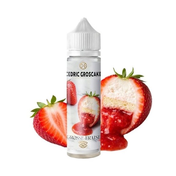 La grosse fraise - 50ml - CEDRIC GROSCAKE